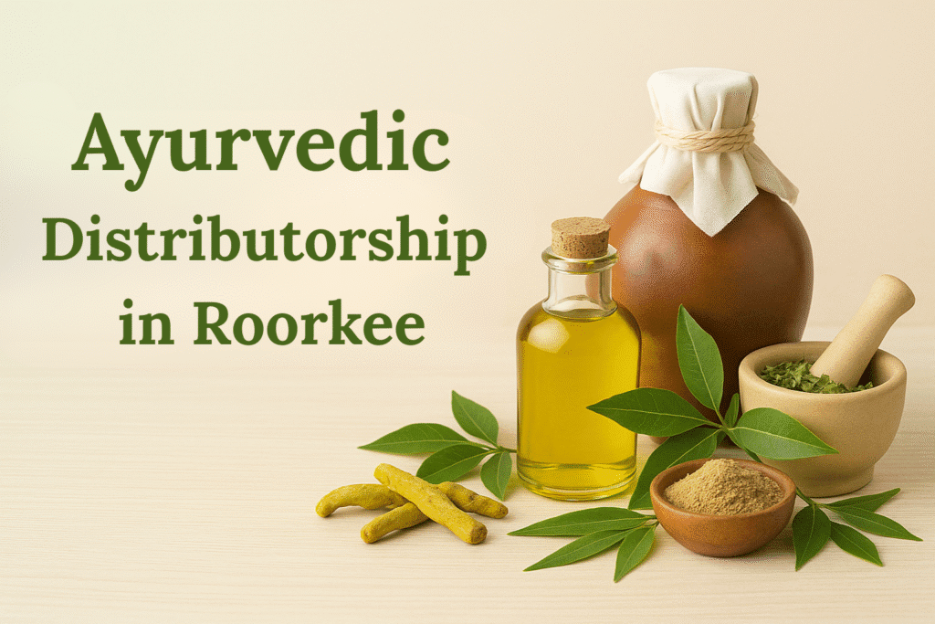 Ayurvedic Distributorship in Roorkee