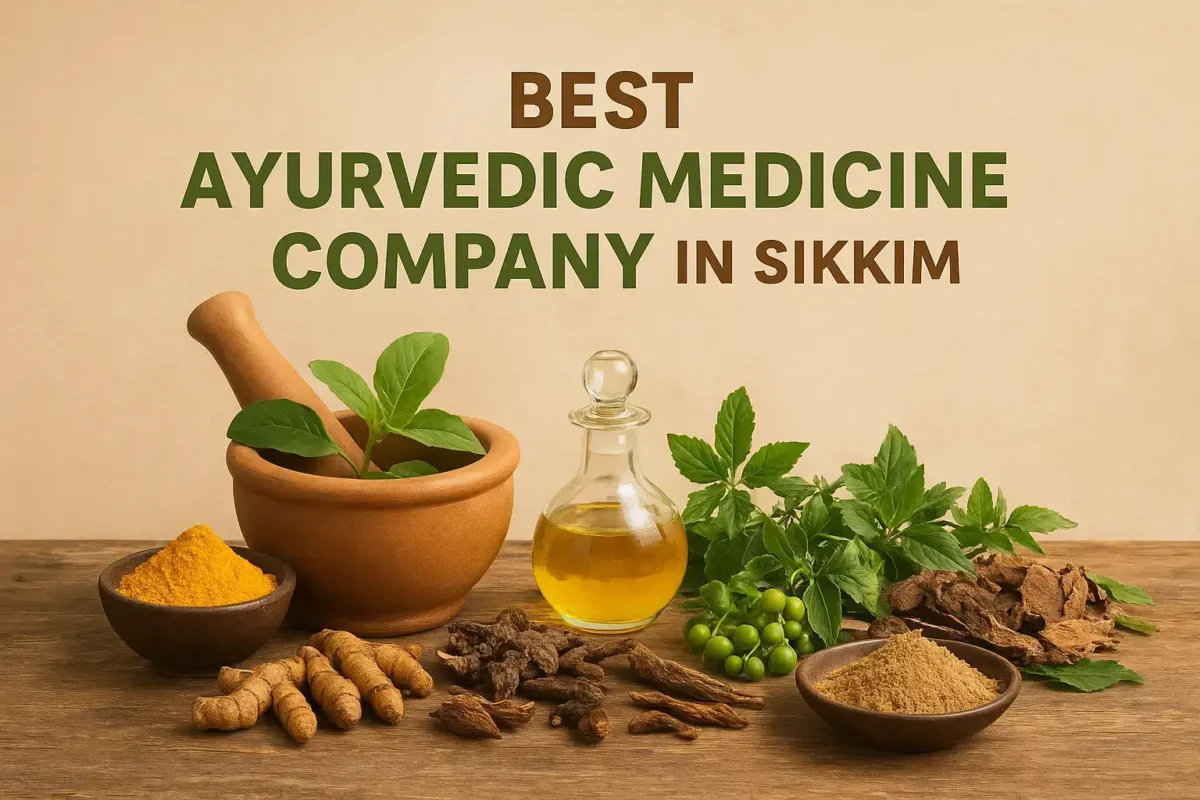 Best Ayurvedic Medicine Company in Sikkim