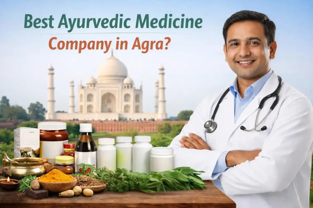 Best Ayurve‍dic Medici‍ne Company in Agra